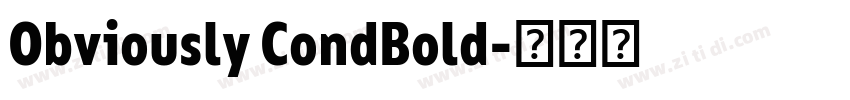 Obviously CondBold字体转换 Obviously CondBold字体转换